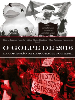 cover image of O golpe de 2016 e a corrosão da democracia no Brasil